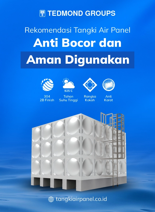 Rekomendasi Tangki Air Panel Anti Bocor dan Aman Digunakan
