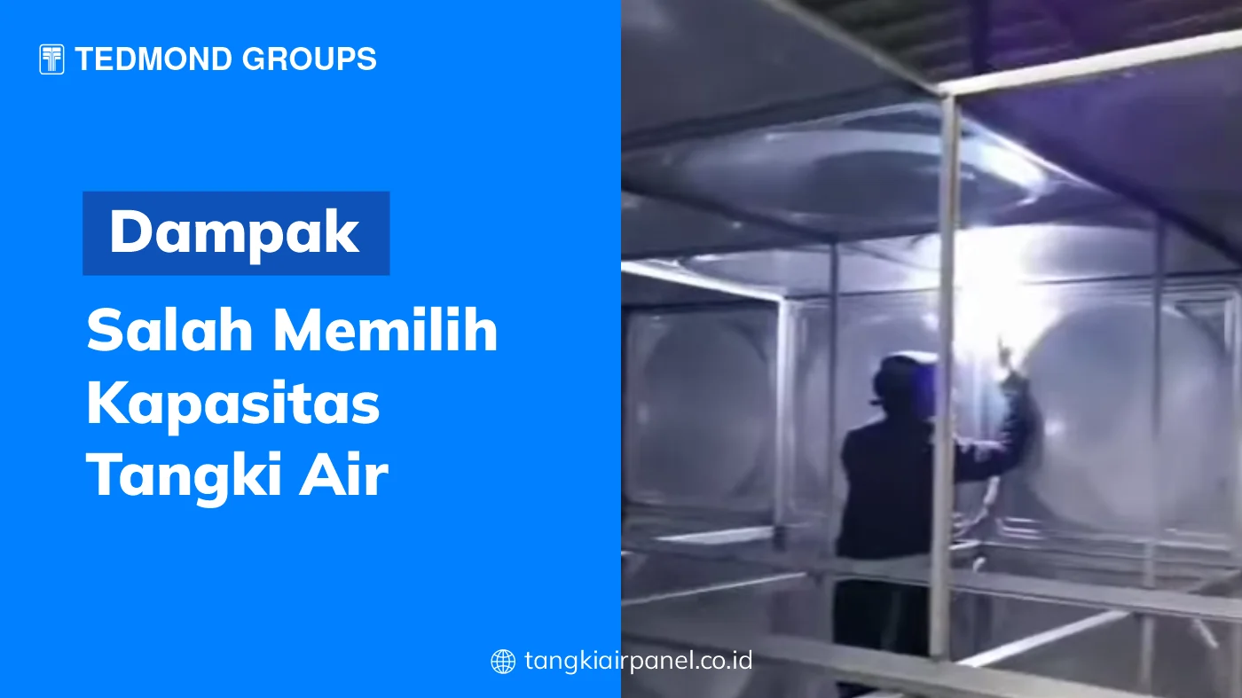 Dampak Salah Memilih Kapasitas Tangki Air