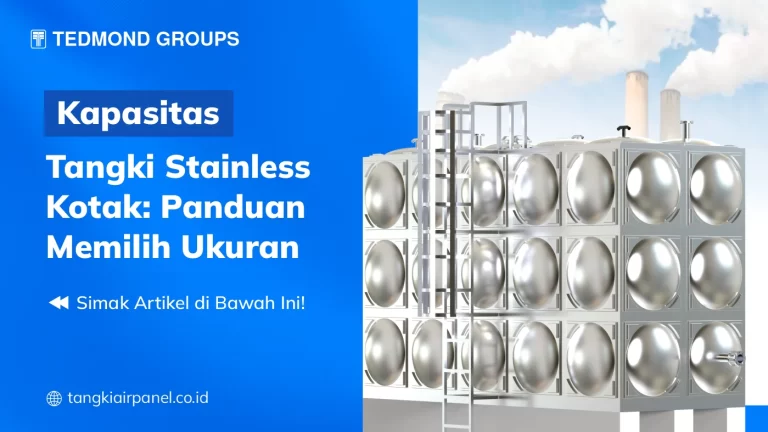 Kapasitas Tangki Stainless Kotak Panduan Memilih Ukuran