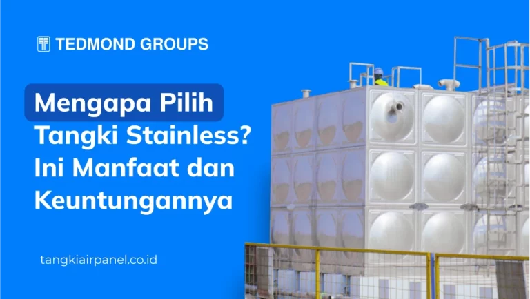 Mengapa Pilih Tangki Stainless Ini Manfaat dan Keuntungannya