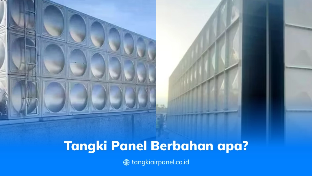 Tangki Panel Berbahan Apa?