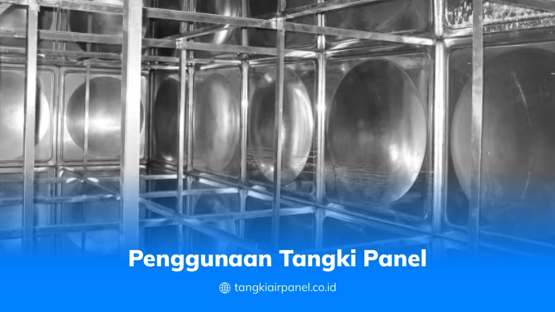 Penggunaan Tangki Panel dalam Kehidupan Sehari – Sehari
