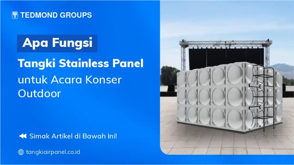 Apa Fungsi Tangki Stainless Panel untuk Acara Konser Outdoor