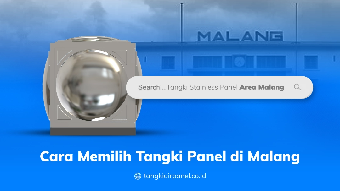 Cara Memilih Tangki Panel di Malang