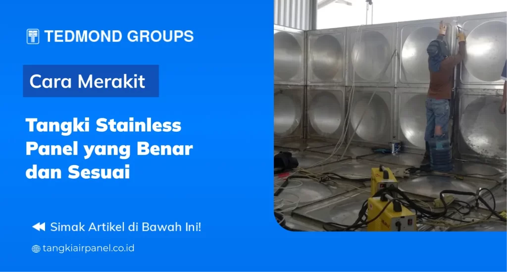 Cara Merakit Tangki Stainless Panel yang Benar dan Sesuai