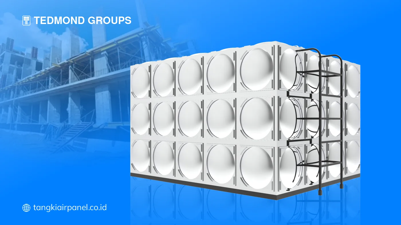 Keunggulan Tangki Air Panel Modular Untuk Proyek Gedung