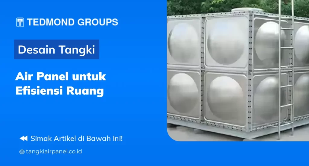 Desain Tangki Air Panel untuk Efisiensi Ruang