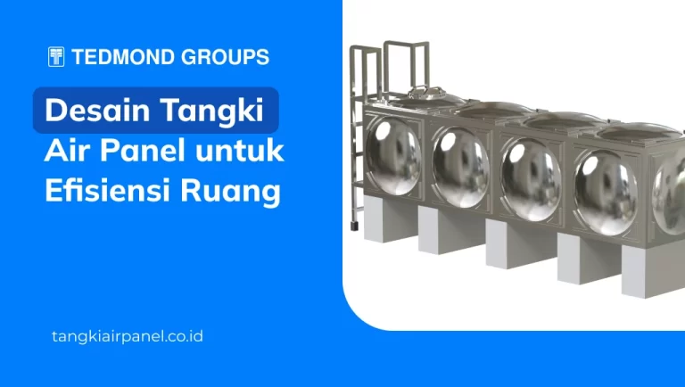Desain Tangki Air Panel untuk Efisiensi Ruang