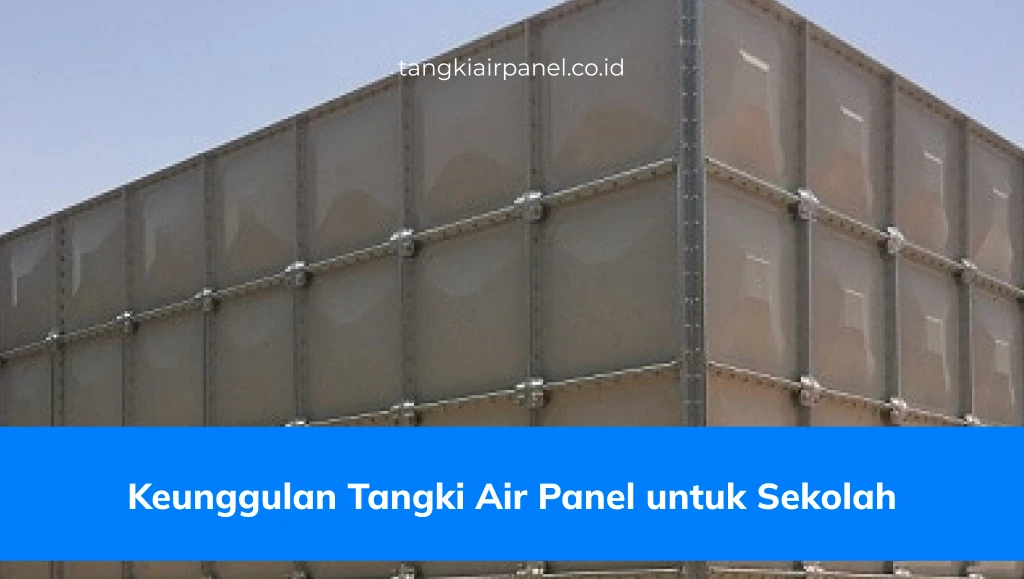 Keunggulan Tangki Air Panel