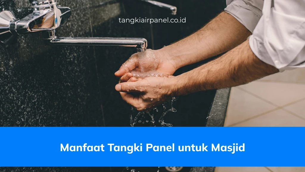 Manfaat Tangki Panel untuk Masjid