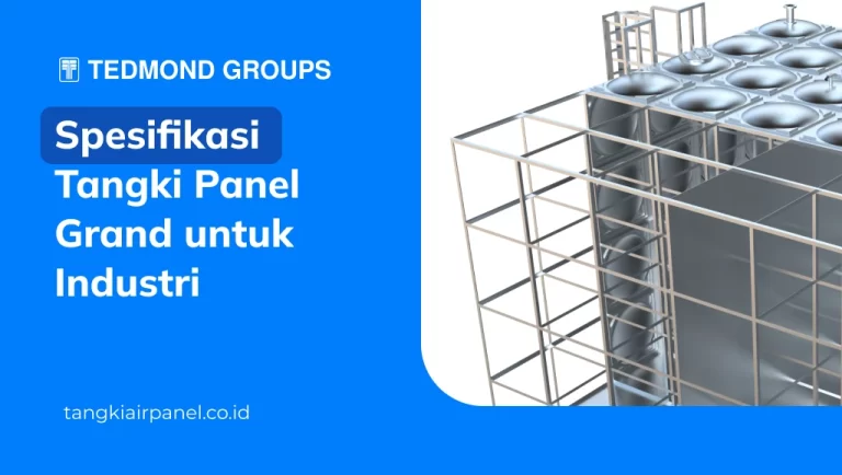 Spesifikasi Tangki Panel Grand untuk Industri
