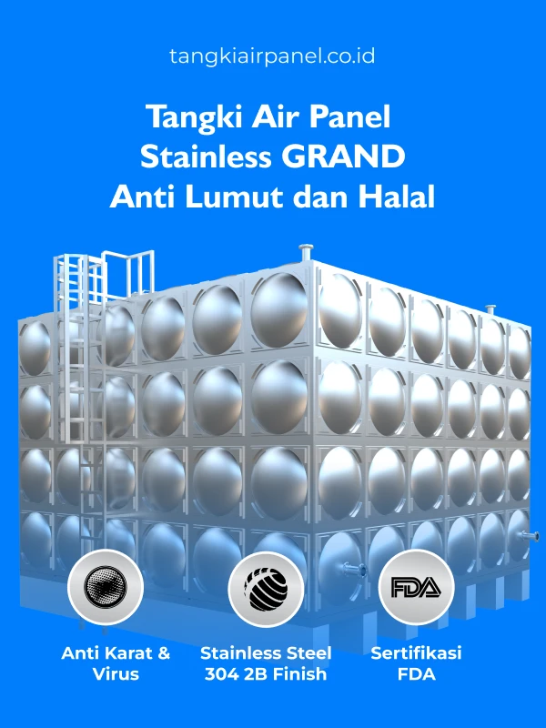 Tangki Air Panel Stainless Grand, Anti Lumut dan Halal