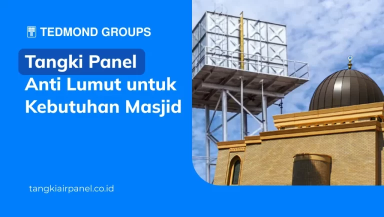 Tangki Panel Anti Lumut untuk Kebutuhan Masjid