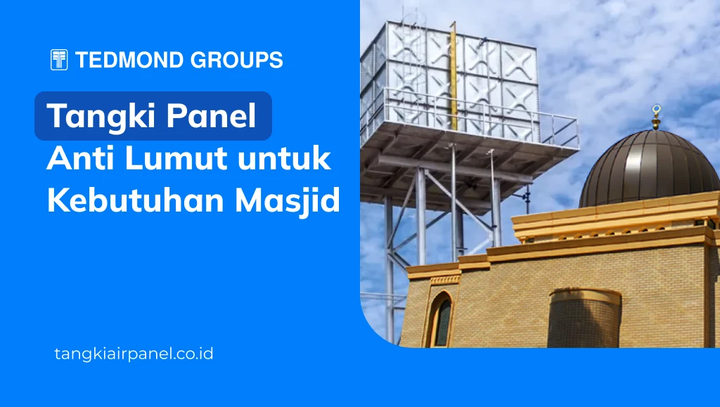 Tangki Panel Anti Lumut untuk Kebutuhan Masjid
