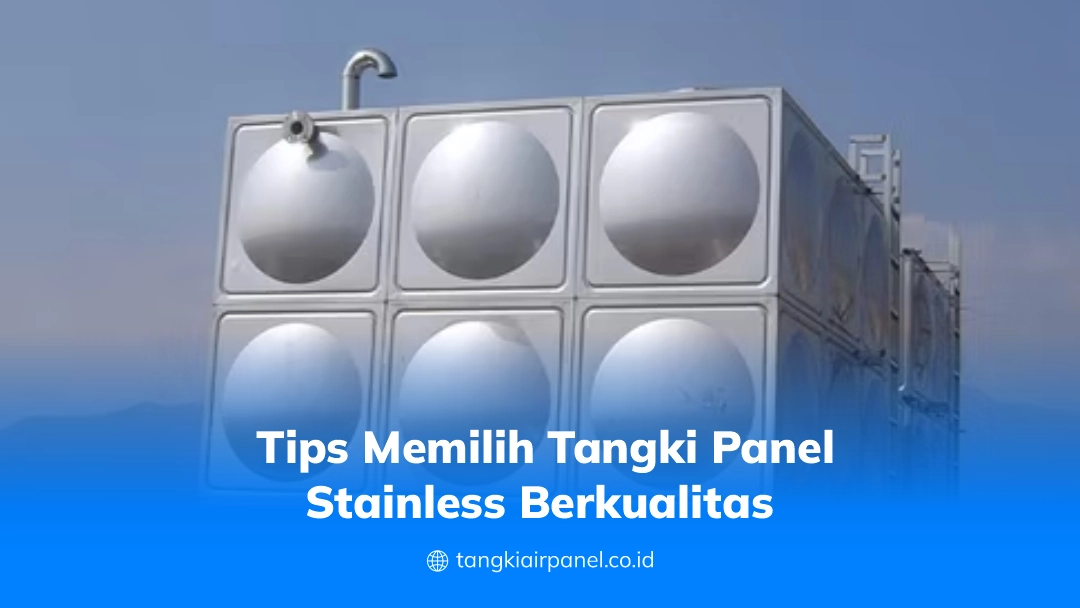 Tips Memilih Tangki Panel Stainless Berkualitas