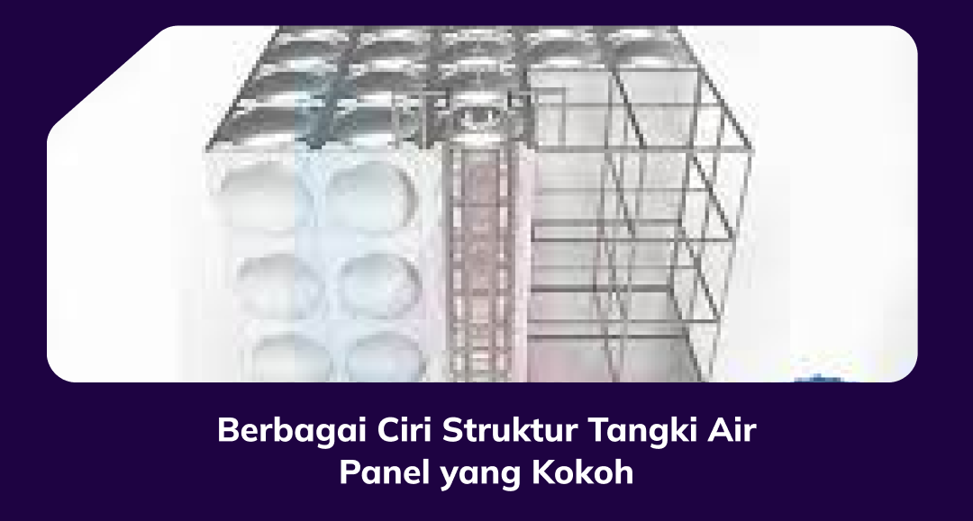 Berbagai Ciri Struktur Tangki Air Panel yang Kokoh
