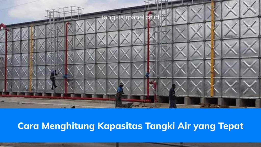 Cara Menghitung Kapasitas Tangki Air yang Tepat