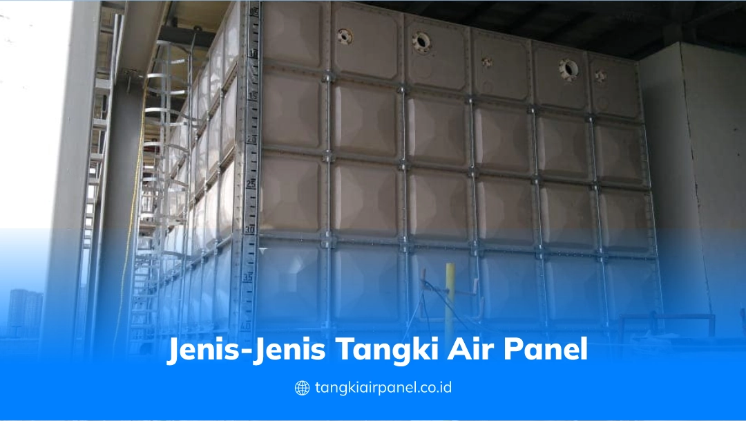 Jenis-Jenis Tangki Air Panel