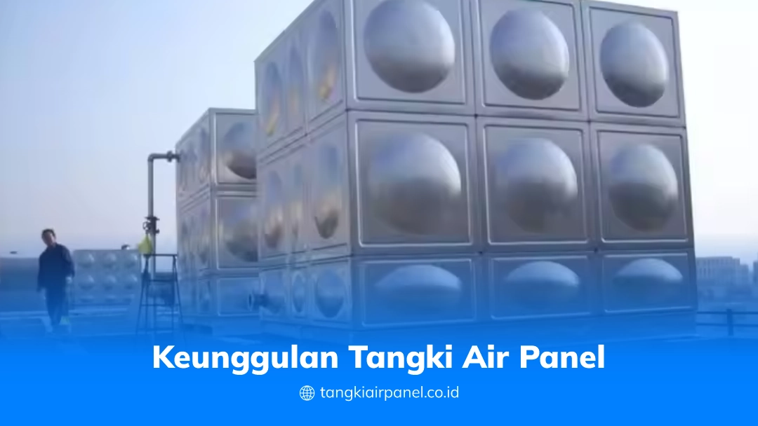 Keunggulan Tangki Air Panel
