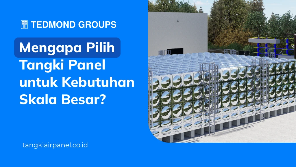 Mengapa Pilih Tangki Panel