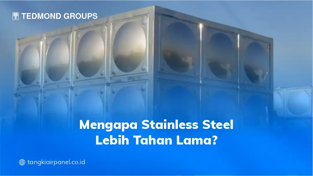 Mengapa Stainless Steel Lebih Tahan Lama?