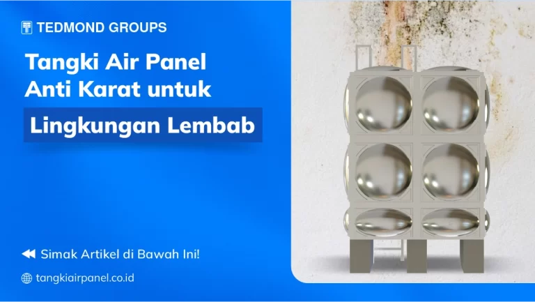 Tangki Air Panel Anti Karat untuk Lingkungan Lembab