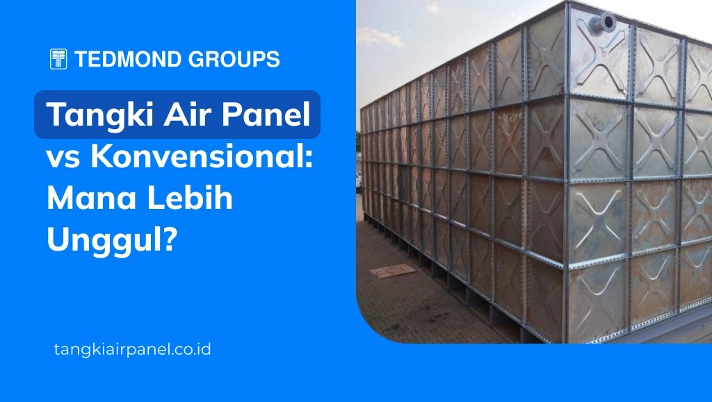Tangki Air Panel vs Konvensional Mana Lebih Unggul