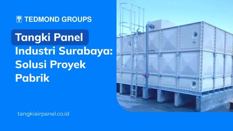 Tangki Panel Industri Surabaya Solusi Proyek Pabrik