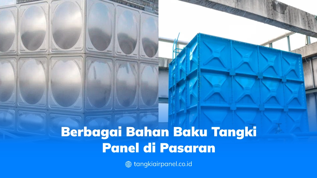 Berbagai Bahan Baku Tangki Panel di Pasaran
