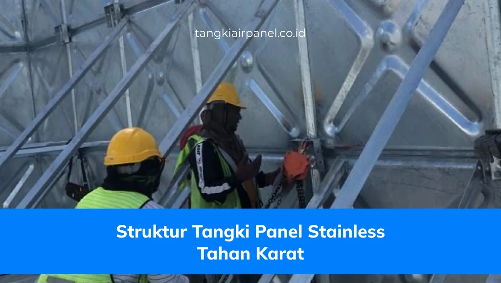 Struktur Tangki Panel Stainless Tahan Karat
