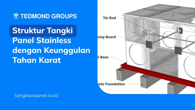 Struktur Tangki Panel Stainless dengan Keunggulan Tahan Karat