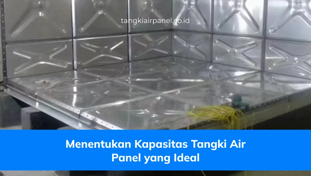 Menentukan Kapasitas Tangki Air Panel Yang Ideal