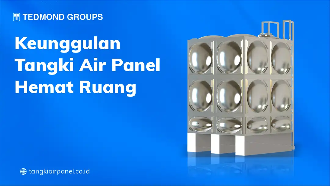 Keunggulan Tangki Air Panel Hemat Ruang