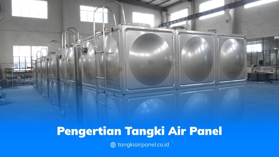 Pengertian Tangki Air Panel