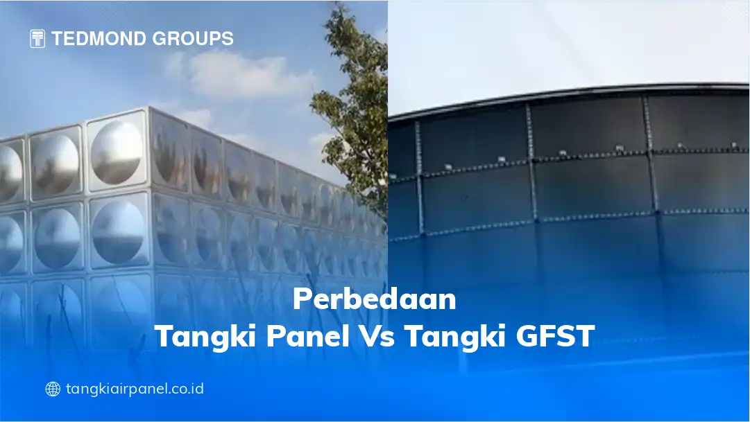Perbedaan Tangki Panel Vs Tangki GFST