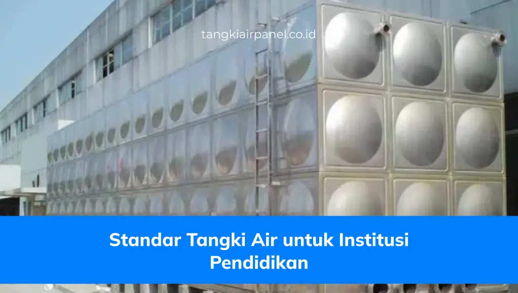 Standar Tangki Air untuk Institusi Pendidikan
