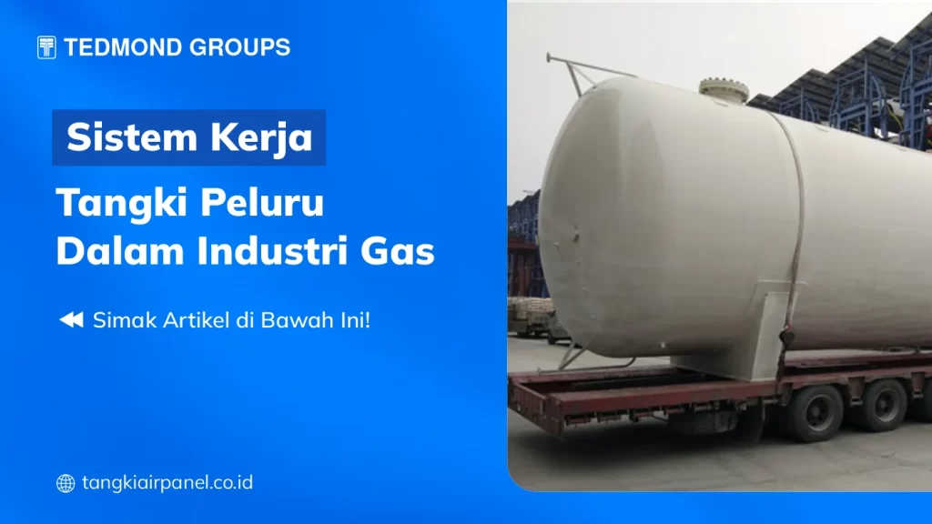 Sistem Kerja Tangki Peluru