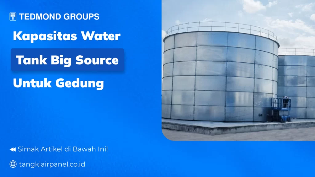 Kapasitas Water Tank Big Source untuk Gedung
