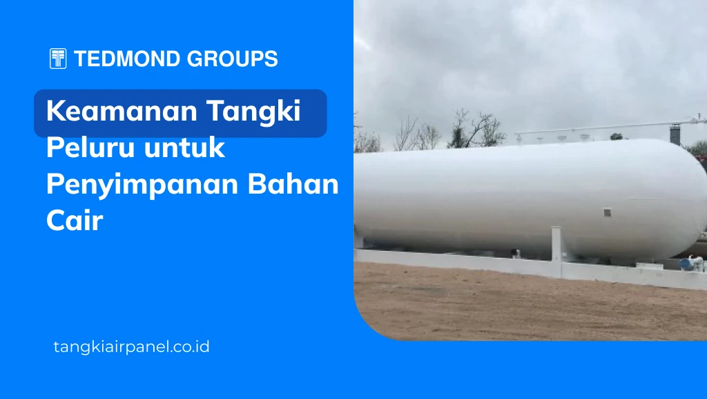 Keamanan Tangki Peluru untuk Penyimpanan Bahan Cair