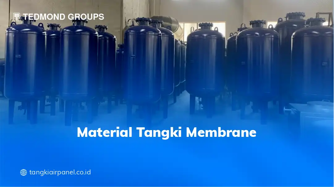 Material Tangki Membrane
