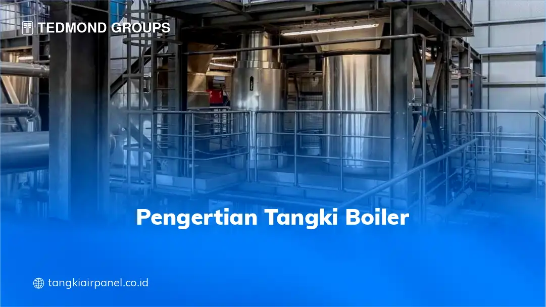 Pengertian Tangki Boiler