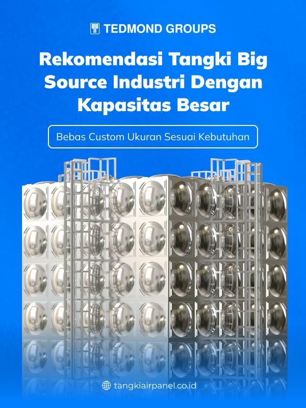 Rekomendasi Tangki Big Source Industri dengan Kapasitas Besar