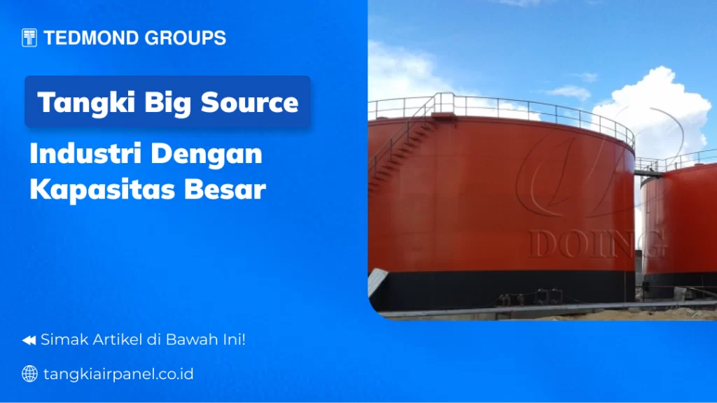 Tangki Big Source Industri dengan Kapasitas Besar