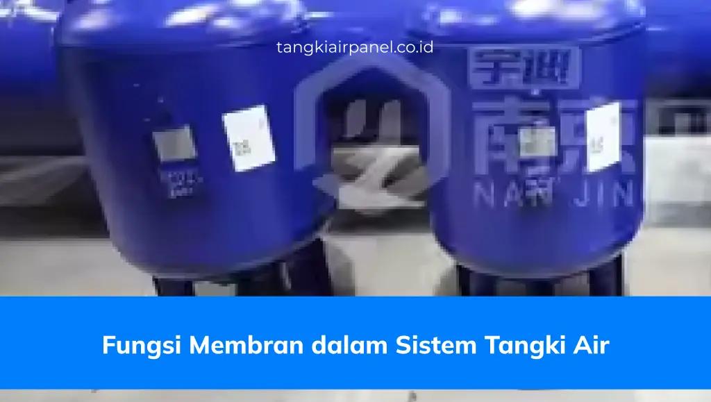 Fungsi Membran Dalam Sistem Tangki Air