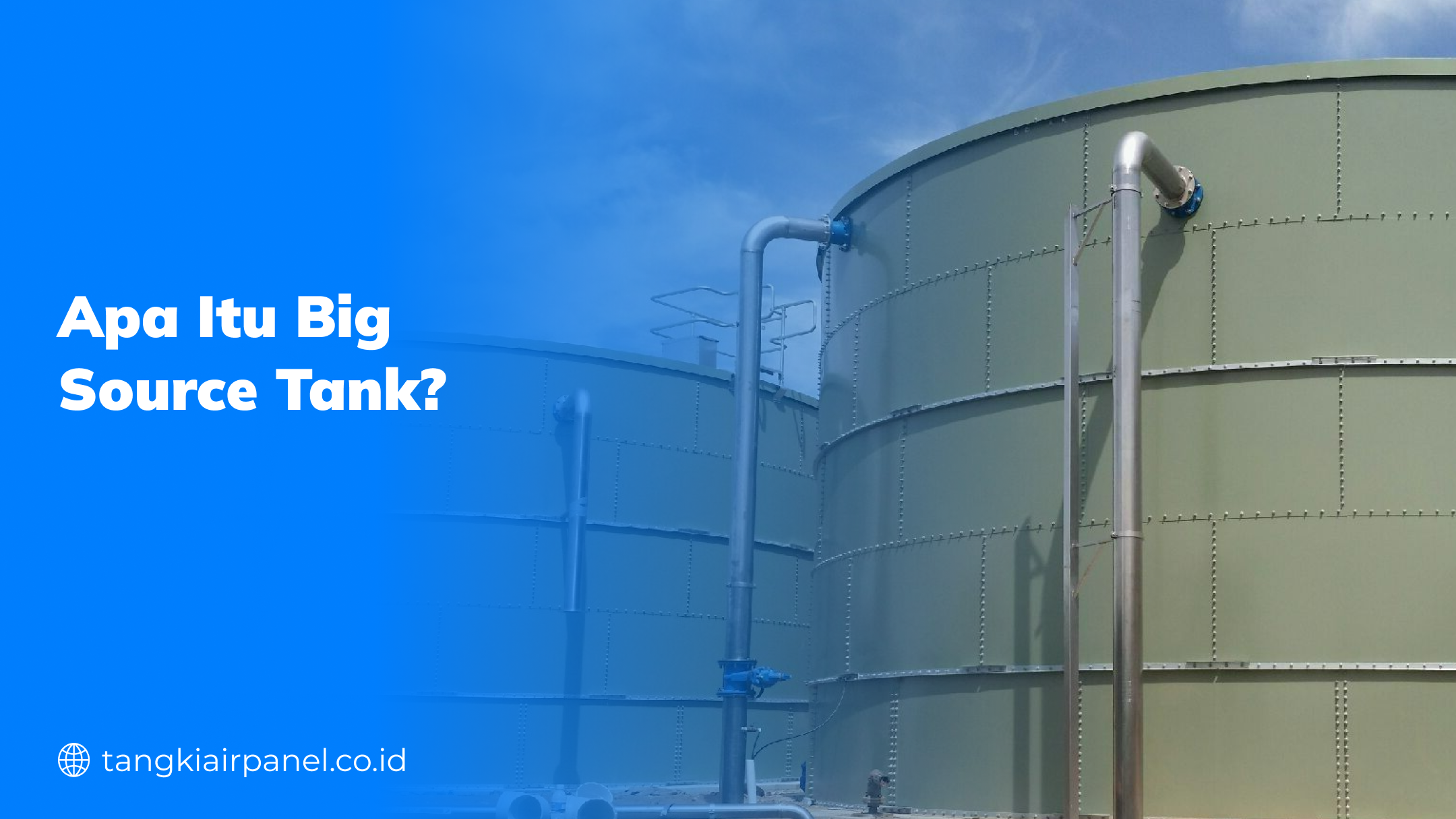 Apa Itu Big Source Tank