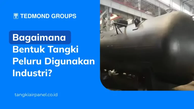 Bagaimana Bentuk Tangki Peluru Digunakan Industri