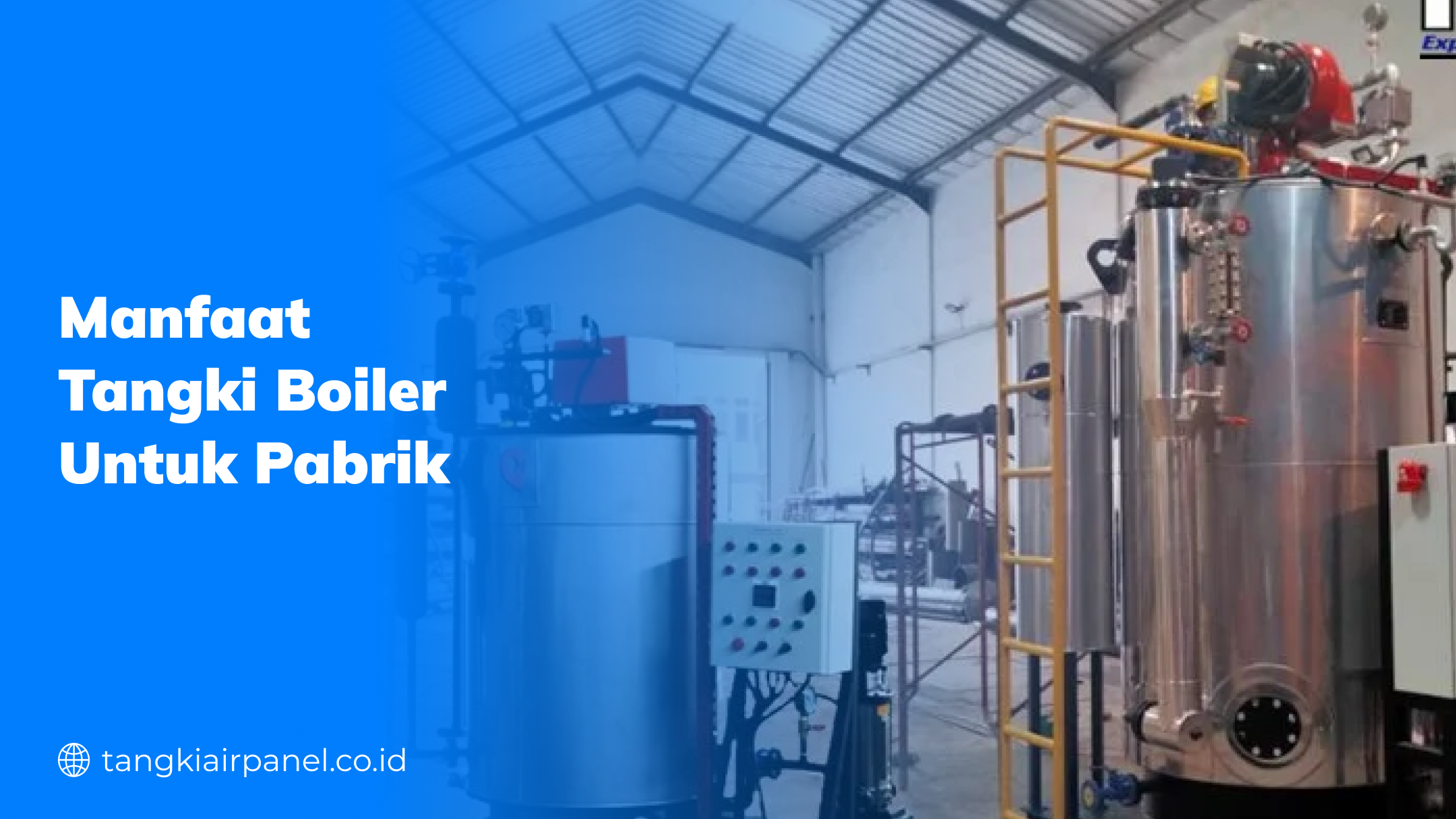 Manfaat Tangki Boiler untuk Pabrik