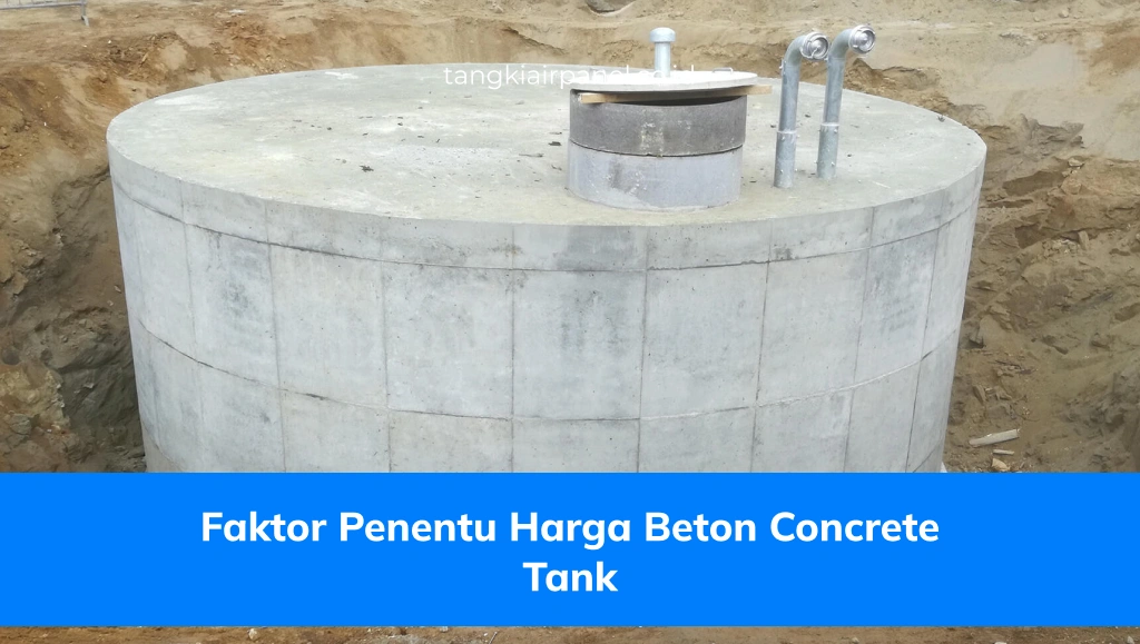 Faktor Penentu Harga Beton Concrete Tank