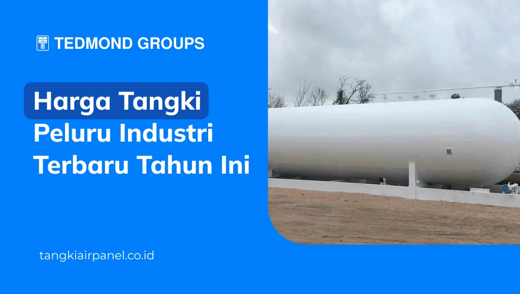 Harga Tangki Peluru Industri Terbaru Tahun Ini