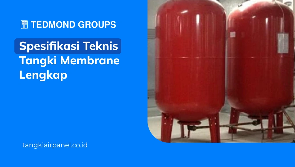 Spesifikasi Teknis Tangki Membrane Lengkap